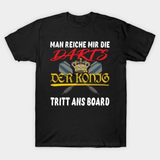 Darts Königin Spruch Man reichet mir die Darts T-Shirt